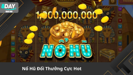 Săn Thưởng Cùng Nổ Hũ Club 8DAY