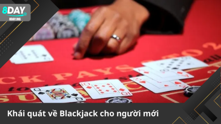 Tìm hiểu Blackjack – Trò chơi bài hấp dẫn nhất