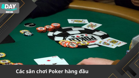 Top Sòng Poker uy tín hiện nay